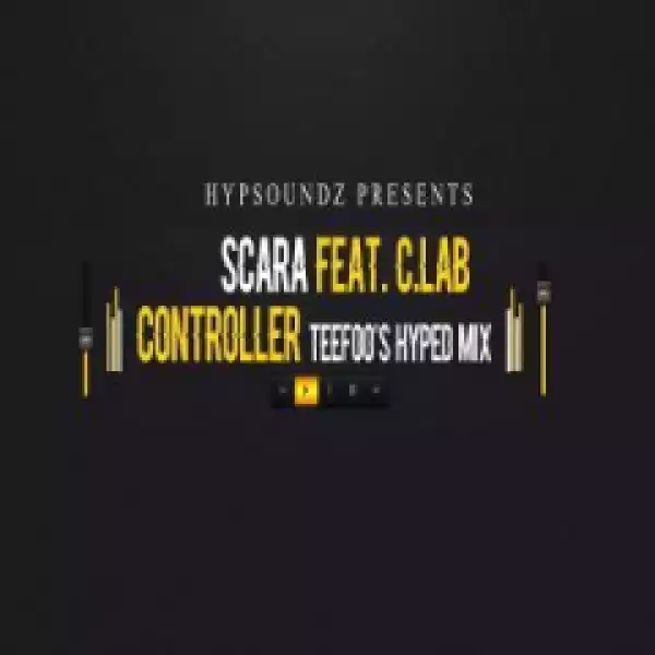 Scara - Controller (teefoo Hyped Remix)